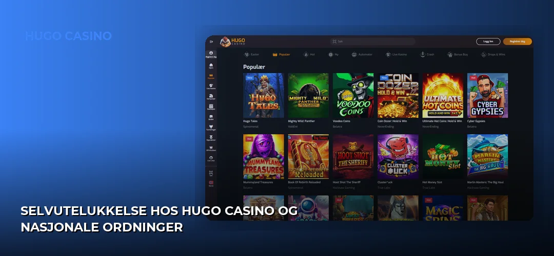 Selvutelukkelse hos Hugo Casino og nasjonale ordninger